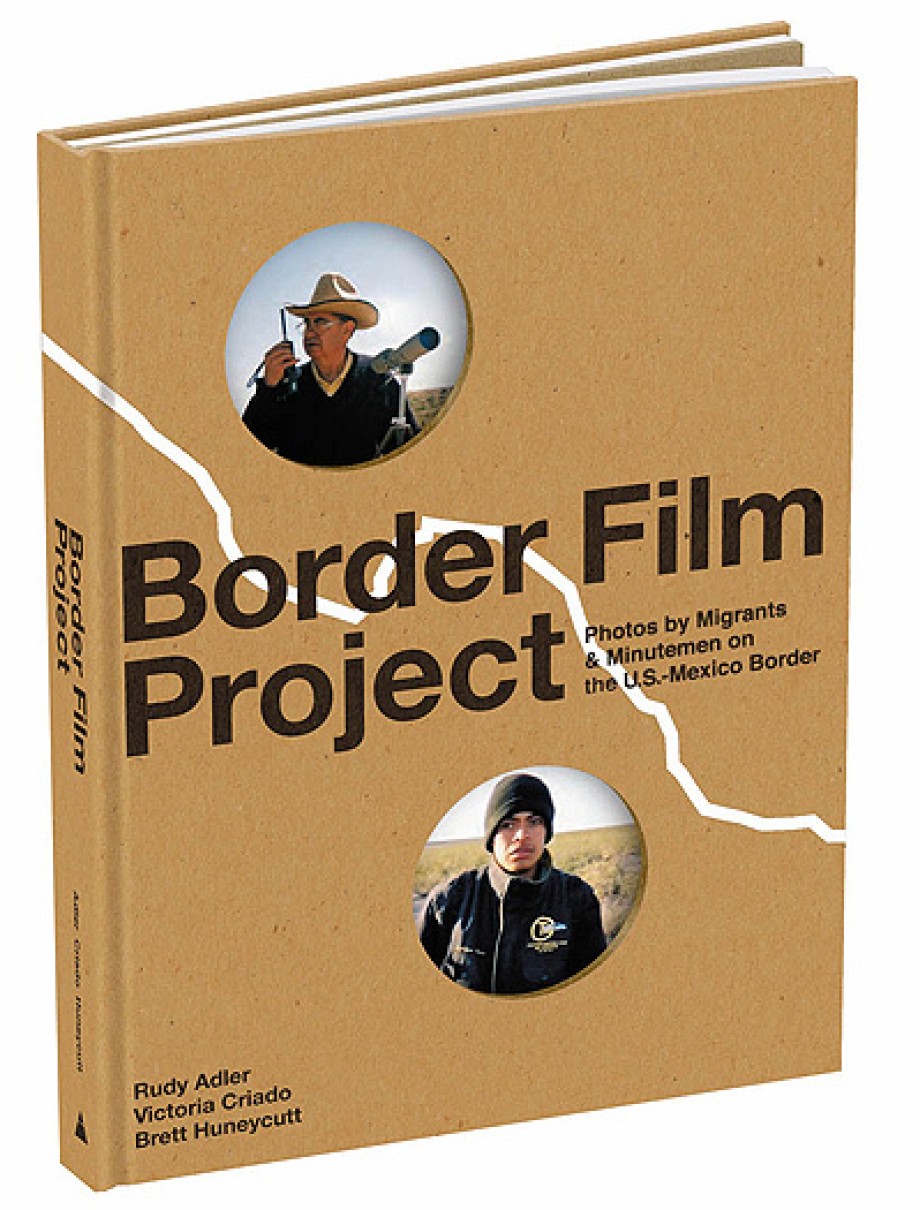 Border Film Project Migrant and Minutemen Photos from U.S. - Mexico Border