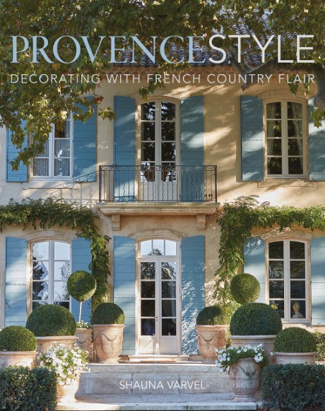 Cover image for Provence Style Decorating with French Country Flair