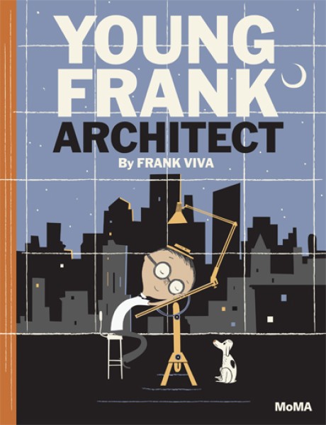 Cover image for Young Frank, Architect A Picture Book