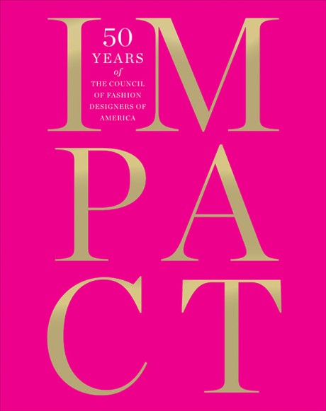Cover image for IMPACT 50 Years of the CFDA