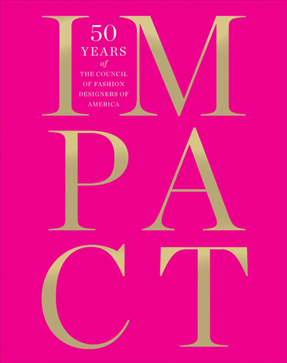 IMPACT 50 Years of the CFDA