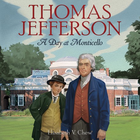 Cover image for Thomas Jefferson A Day at Monticello