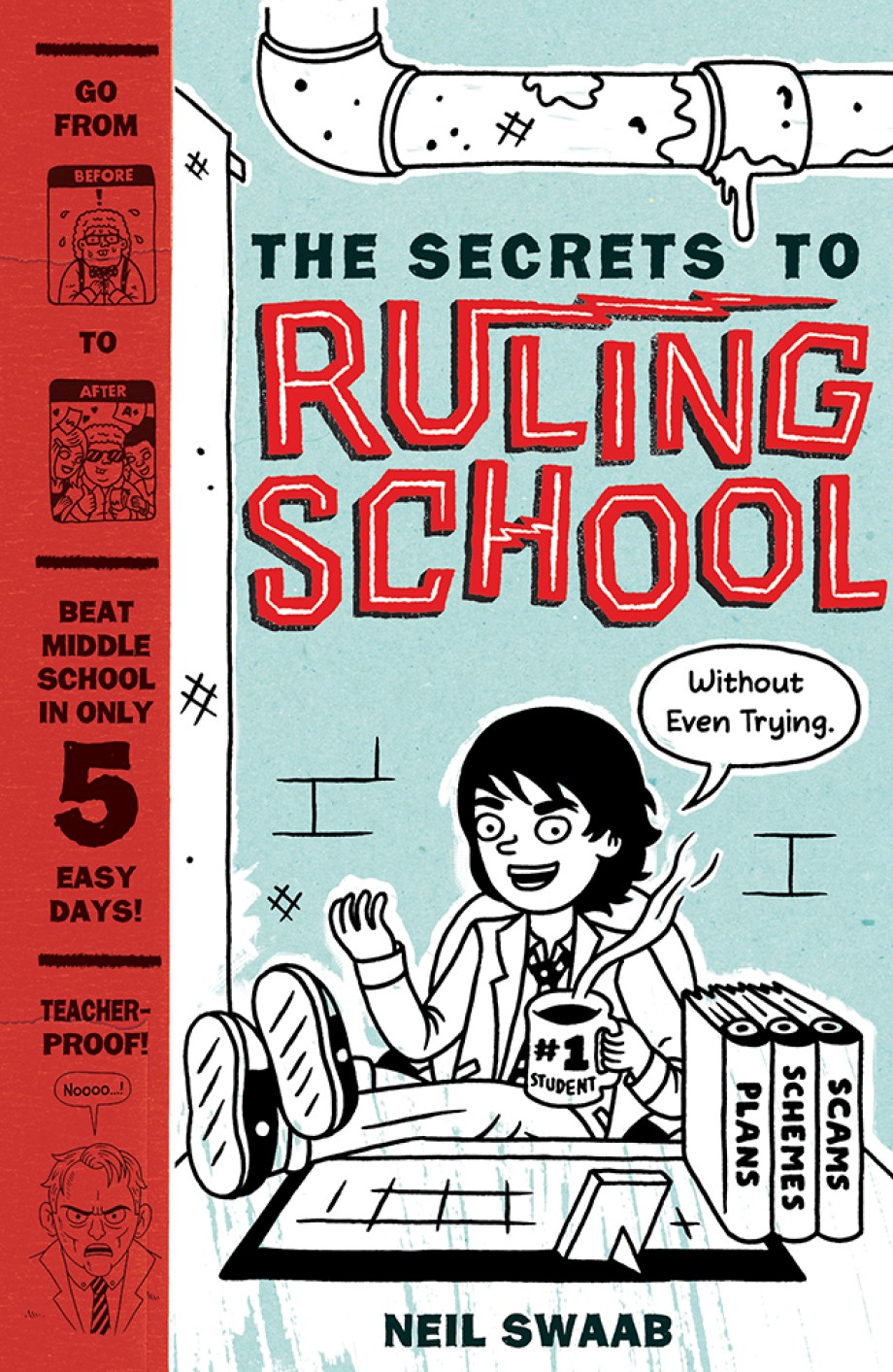 Secrets to Ruling School (Without Even Trying) (Secrets to Ruling School #1) 