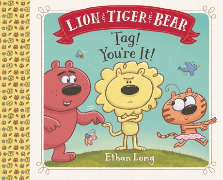 Cover image for Lion & Tiger & Bear Tag! You're It!