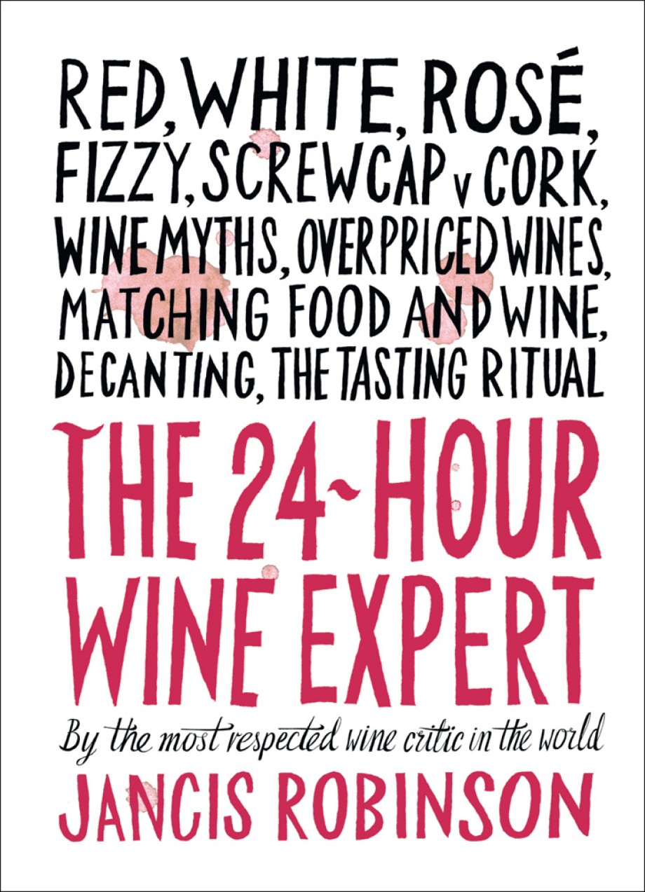 Cover for 24-Hour Wine Expert A Guide to the Many Kinds and Flavors of Wine