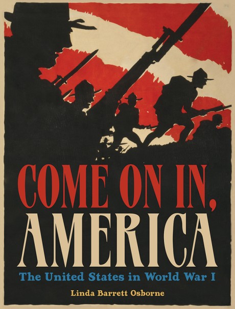 Cover image for Come On In, America The United States in World War I