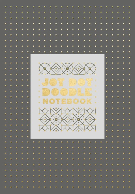 Cover image for Jot Dot Doodle Notebook (Gray and Gold) 