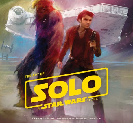 Cover image for Art of Solo A Star Wars Story