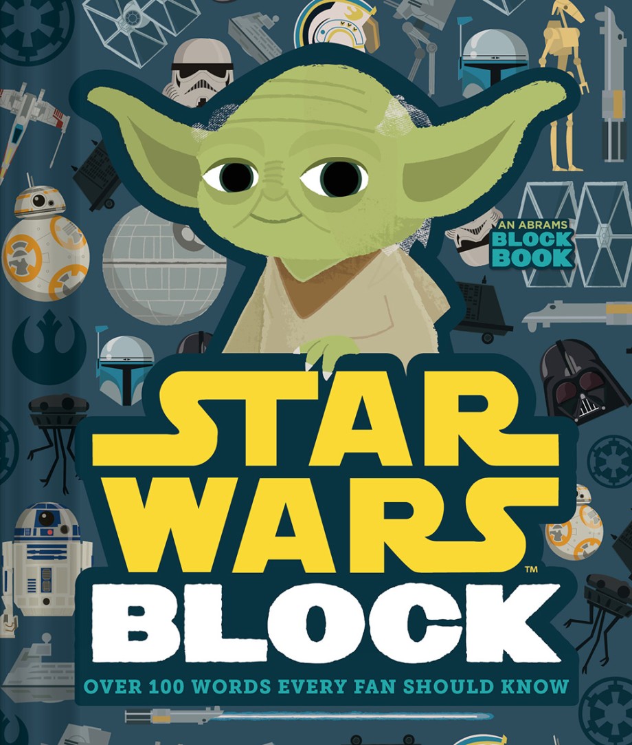 Cover for Star Wars Block (An Abrams Block Book) Over 100 Words Every Fan Should Know