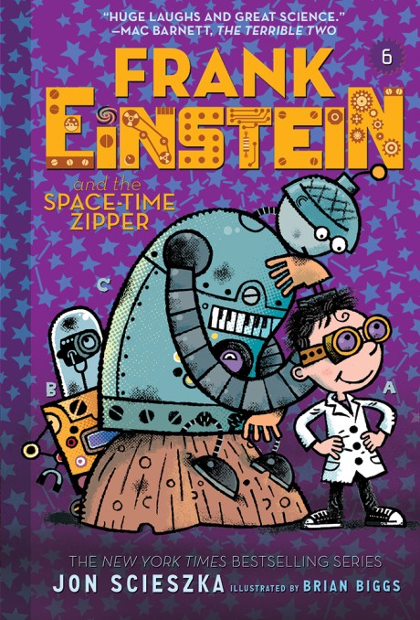 Cover image for Frank Einstein and the Space-Time Zipper (Frank Einstein series #6) Book Six