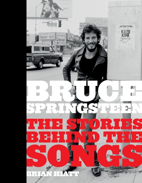 Cover image for Bruce Springsteen The Stories Behind the Songs