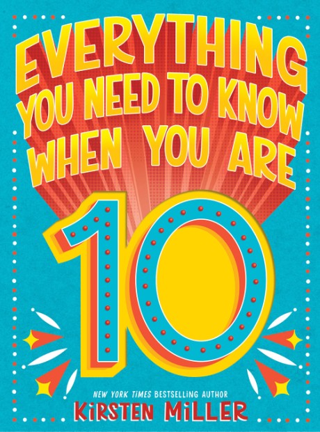 Cover image for Everything You Need to Know When You Are 10 A Handbook