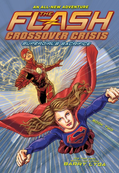 Flash: Supergirl's Sacrifice (Crossover Crisis #2) 