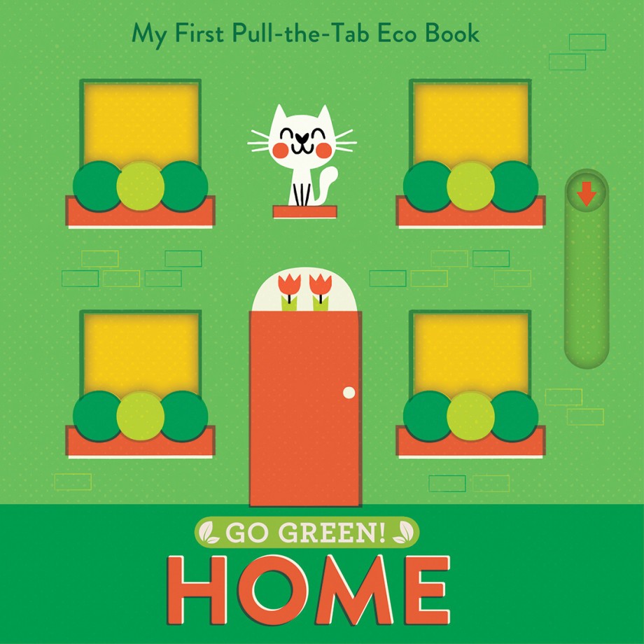 Cover for Go Green! Home My First Pull-the-Tab Eco Book