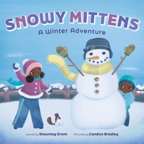 Cover image for Snowy Mittens: A Winter Adventure (A Let's Play Outside! Book) A Picture Book