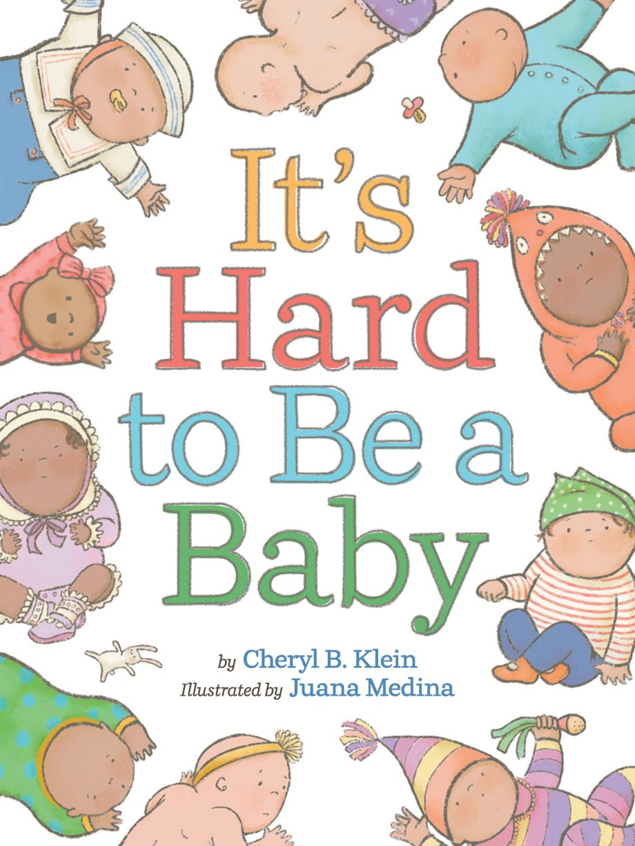 Cover for It's Hard to Be a Baby A Board Book