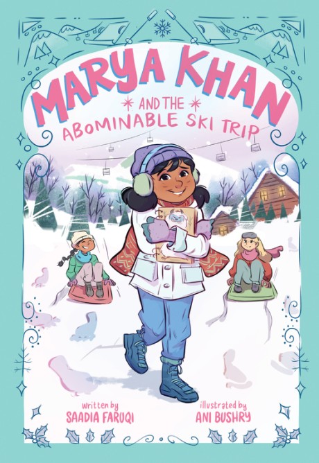 Cover image for Marya Khan and the Abominable Ski Trip (Marya Khan #6)