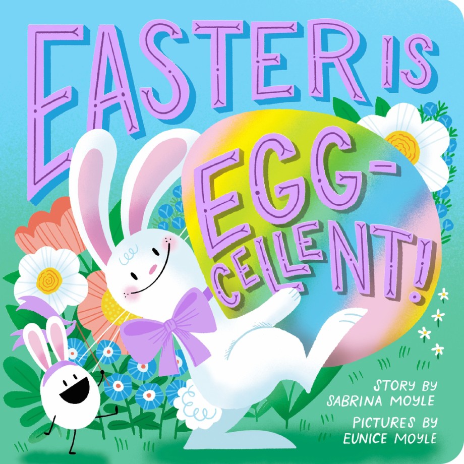 Easter Is Egg-cellent! (A Hello!Lucky Book) A Board Book