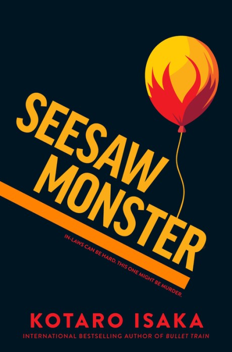 Cover image for Seesaw Monster A Novel