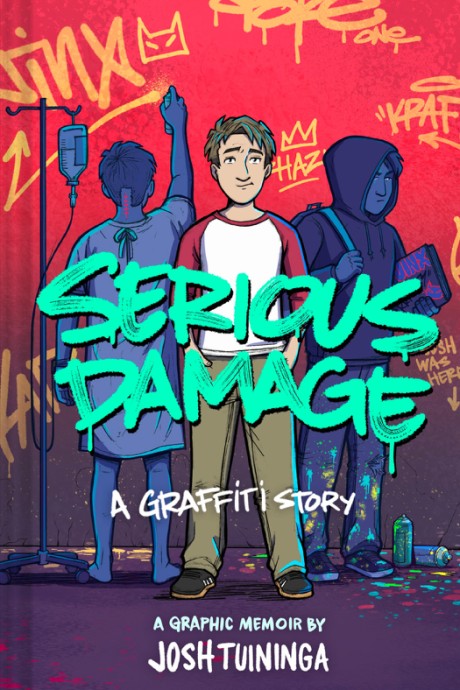 Cover image for Serious Damage: A Graffiti Story A Graphic Memoir