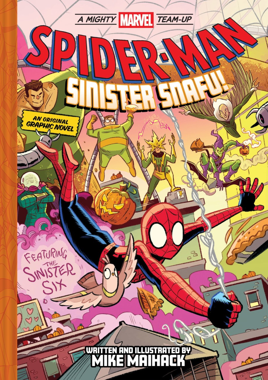Spider-Man: Sinister Snafu! (A Mighty Marvel Team-Up) An Original Graphic Novel
