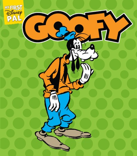 Cover image for My First Disney Pal: Goofy A Board Book
