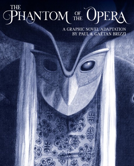 Phantom of the Opera A Graphic Novel Adaptation