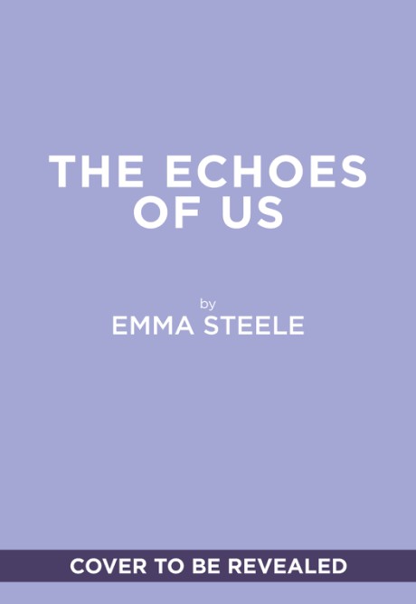 Echoes of Us A Novel