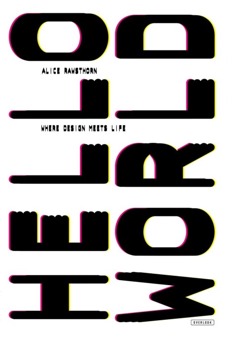 Cover image for Hello World Where Design Meets Life