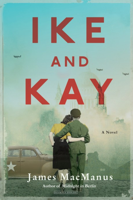 Cover image for Ike and Kay A Novel