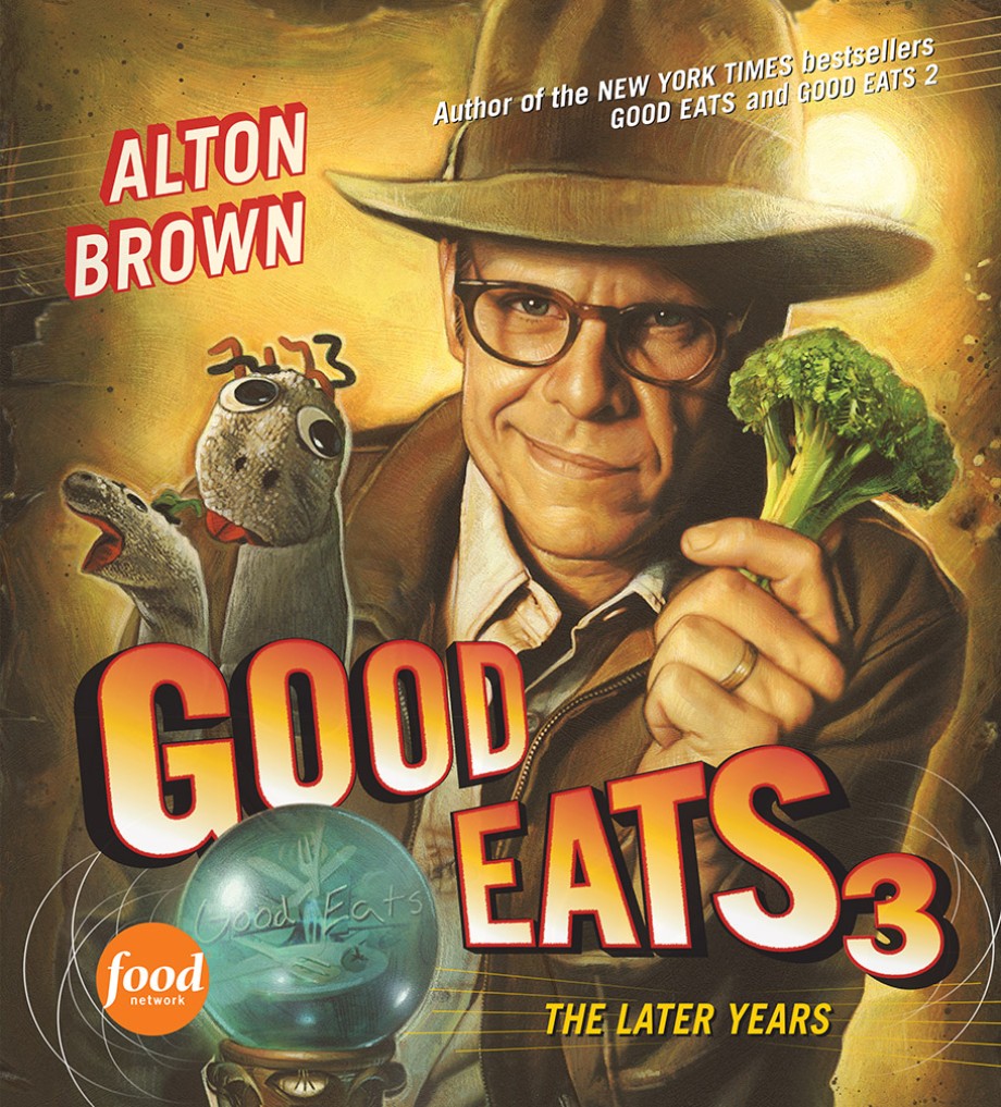 Cover for Good Eats 3 The Later Years