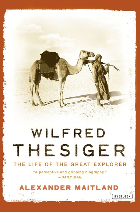 Cover image for Wilfred Thesiger The Life of the Great Explorer