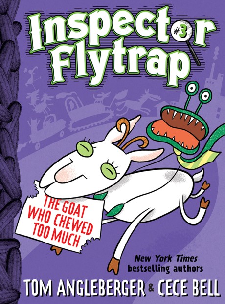 Cover image for Inspector Flytrap in The Goat Who Chewed Too Much (Inspector Flytrap #3) 