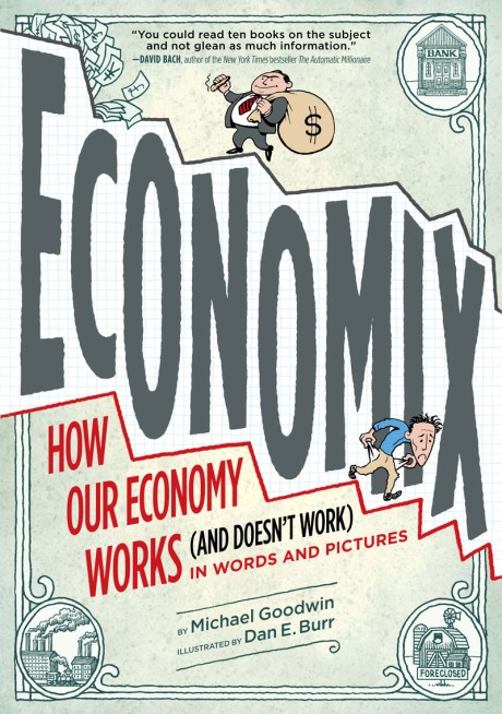 Cover image for Economix How Our Economy Works (and Doesn't Work),  in Words and Pictures