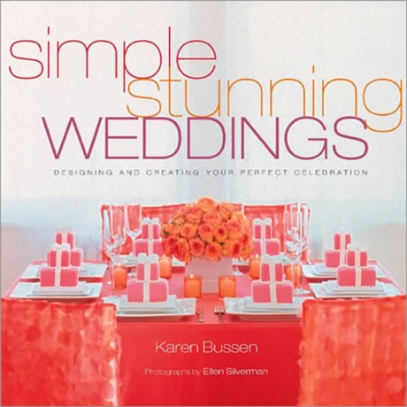 Cover image for Simple Stunning Weddings Designing and Creating Your Perfect Celebration