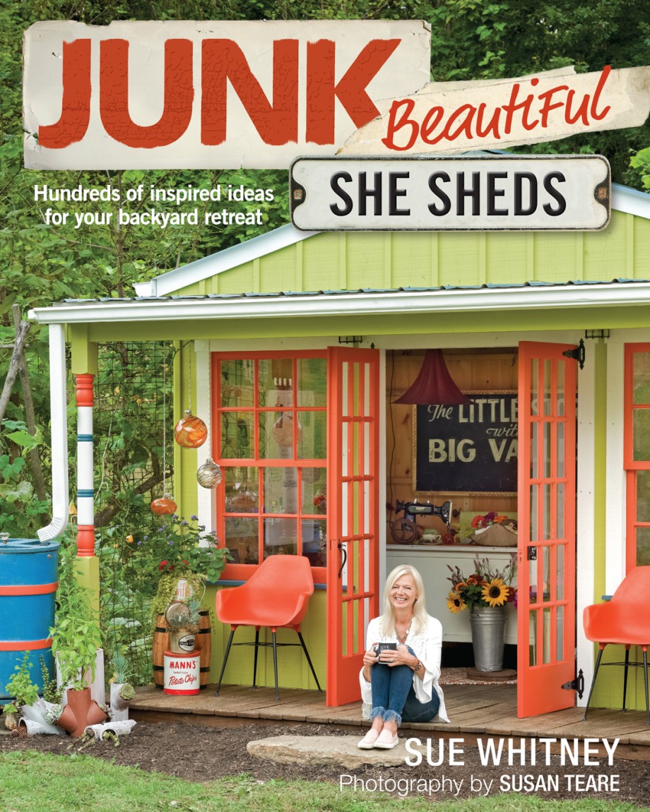 Cover for Junk Beautiful: She Sheds Hundreds of Inspired Ideas for Your Backyard Retreat