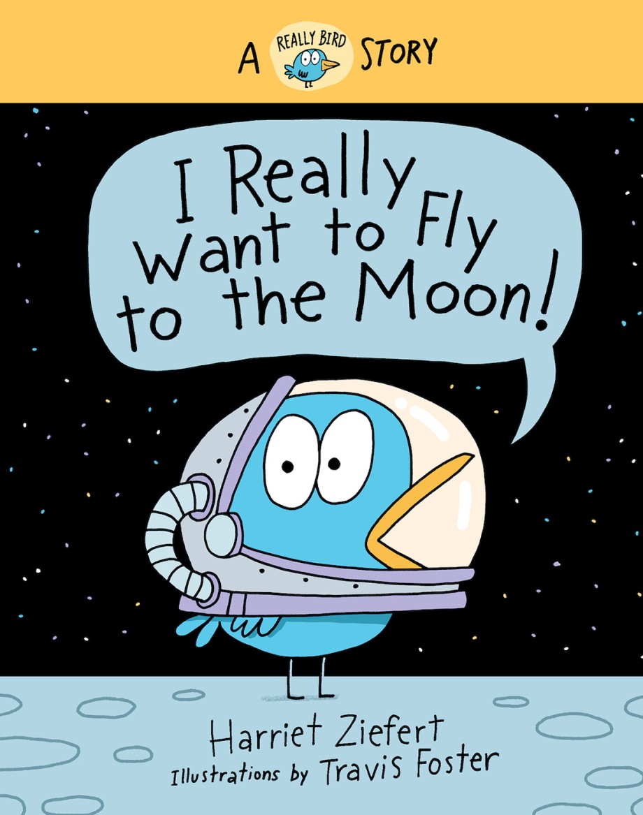 Cover for I Really Want to Fly to the Moon!