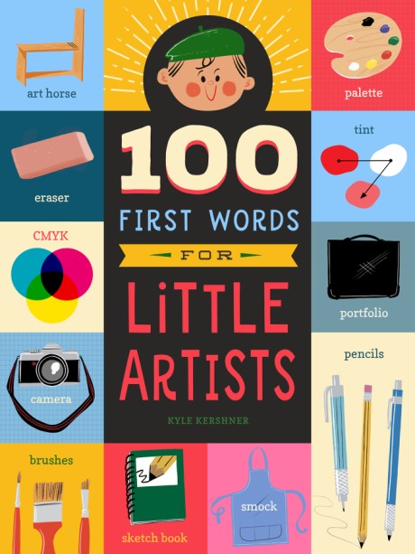 Cover image for 100 First Words for Little Artists 