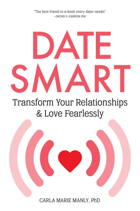 Cover image for Date Smart Transform Your Relationships and Love Fearlessly