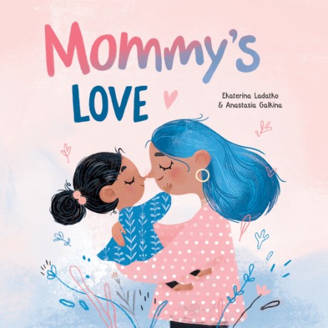 Cover image for Mommy's Love 