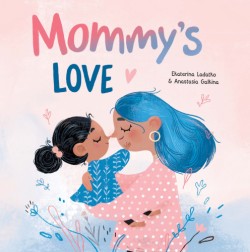 Cover image for Mommy's Love 