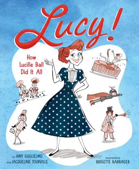 Cover image for Lucy! How Lucille Ball Did It All