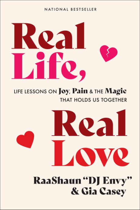 Cover image for Real Life, Real Love Life Lessons on Joy, Pain & the Magic That Holds Us Together