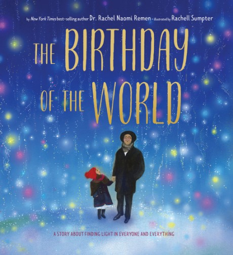 Cover image for Birthday of the World A Story About Finding Light in Everyone and Everything