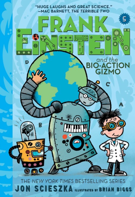 Cover image for Frank Einstein and the Bio-Action Gizmo (Frank Einstein Series #5) Book Five