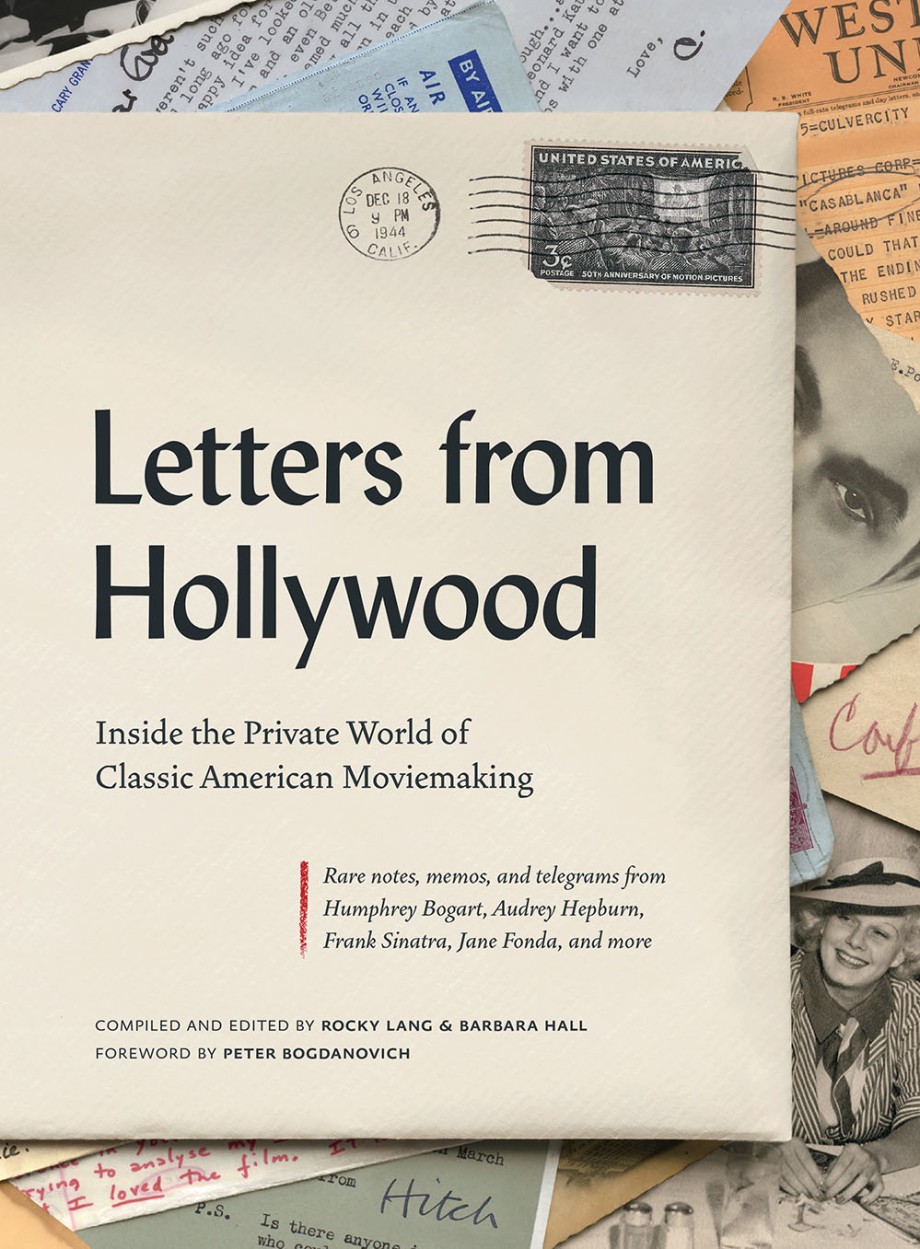 Cover for Letters from Hollywood Inside the Private World of Classic American Moviemaking