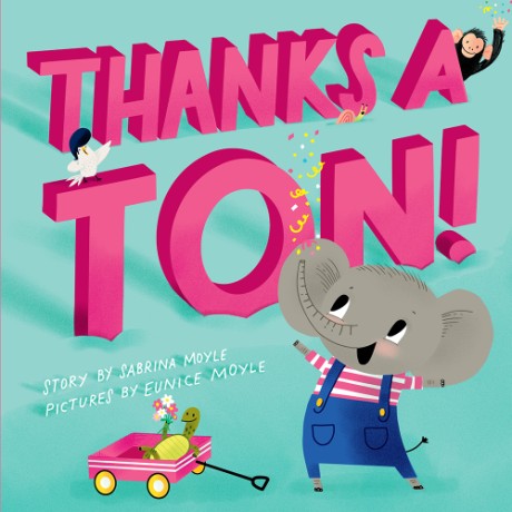 Cover image for Thanks a Ton! (A Hello!Lucky Book) A Book of Gratitude