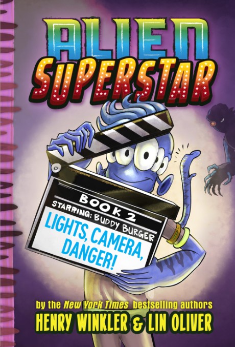 Cover image for Lights, Camera, Danger! (Alien Superstar #2) 