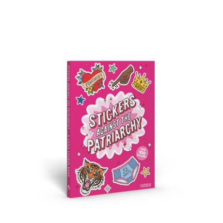 Cover image for Stickers Against the Patriarchy! A Little Sticker Book