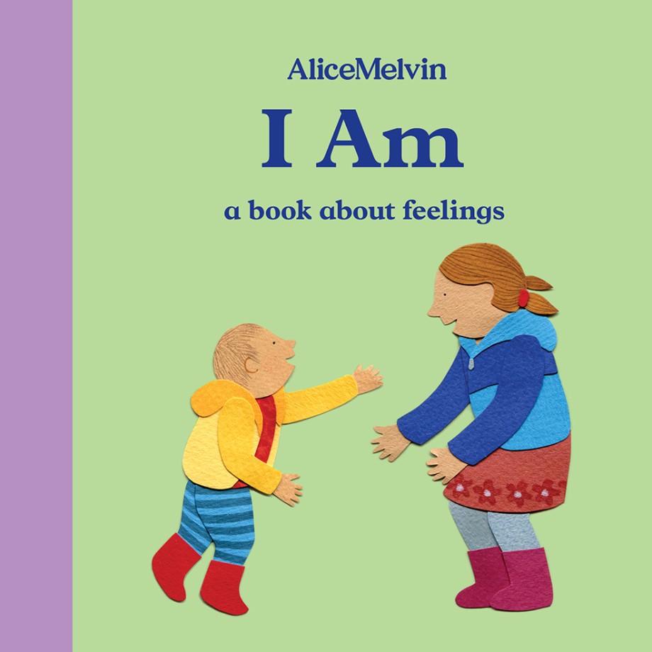 Cover for World of Alice Melvin: I Am A Book About Feelings